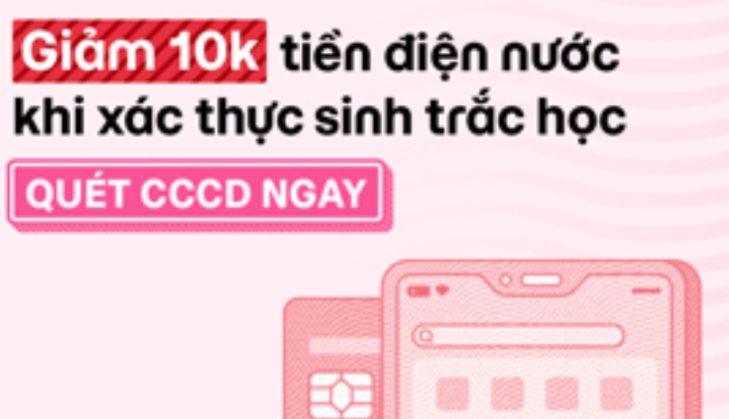 KHUYẾN MÃI THANH TOÁN TIỀN NƯỚC SĂN ƯU ĐÃI 10K THANH TOÁN HÓA ĐƠN KHI QUÉT CCCD GẮN CHIP THÀNH CÔNG